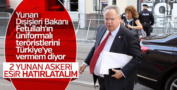 Yunanistan Dışişleri Bakanı FETÖ'cüleri korumaya aldı
