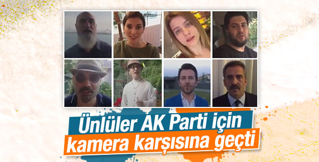 Ünlü isimlerden AK Parti'ye destek videosu