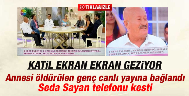 Seda Sayan 2 karısını öldüren Sefer Çalınak'ı konuk etti