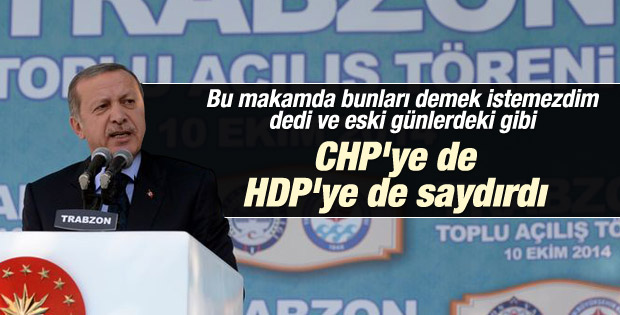 Erdoğan'dan CHP ve HDP'ye tepki 