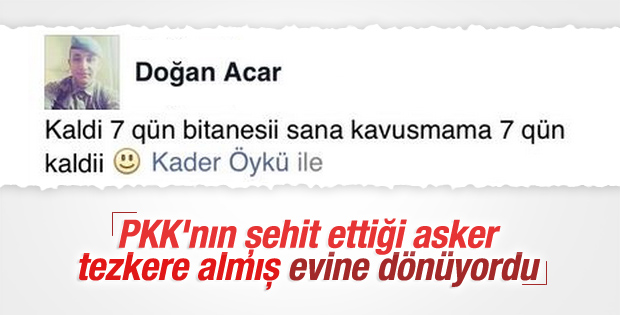 Beytüşşebap'ta şehit düşen askerin son paylaşımı