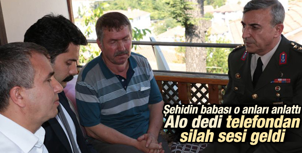 Hakkari şehidinin babası saldırı anını anlattı