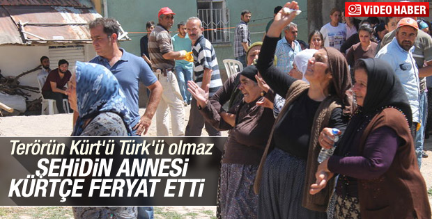 Şehidin annesi Kürtçe ağıtlar yaktı