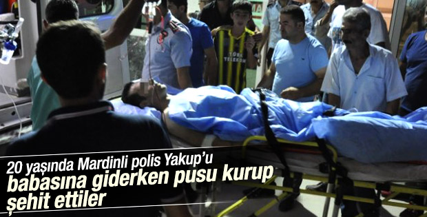 Mardin'de polise silahlı saldırı: 1 şehit