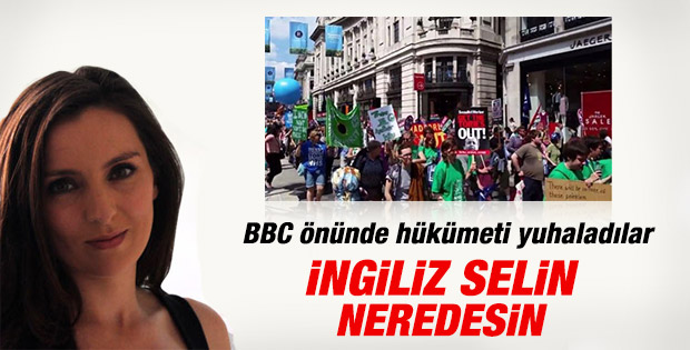 BBC İngiliz hükümetini protestoyu görmedi İZLE