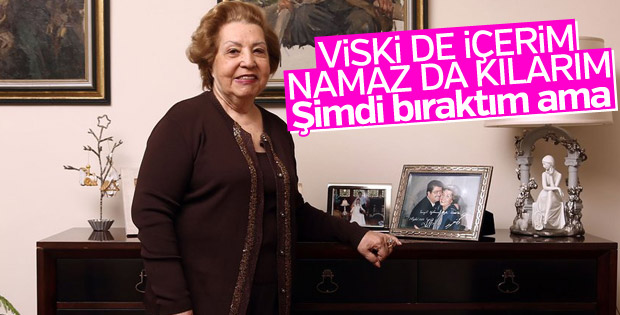 Semra Özal: Viski de içerdim, namaz da kılardım