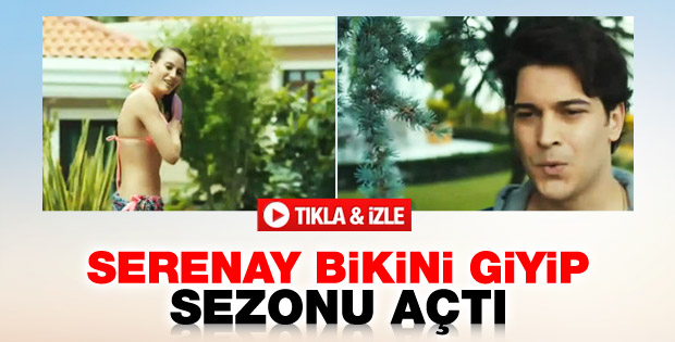 Serenay Sarıkaya bikini giyip sezonu açtı - İzle