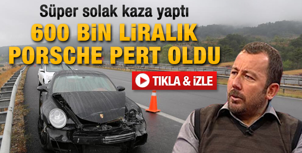 Sergen Yalçın trafik kazası geçirdi