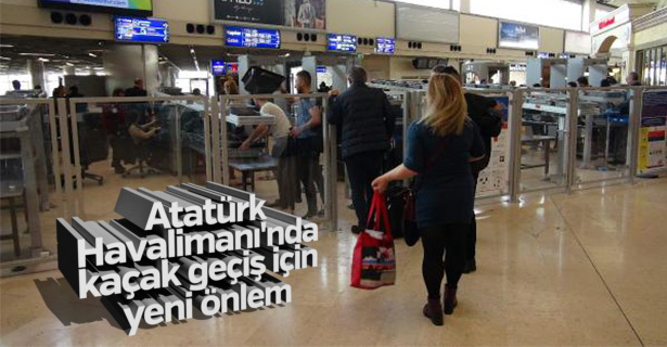 Atatürk Havalimanı’nda kaçak yolculara sirenli önlem