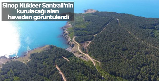 Nükleer santral kurulacak alan havadan görüntülendi
