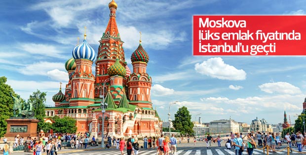 Moskova, lüks emlak fiyatında İstanbul’u geçti