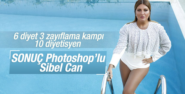 Sibel Can photoshop güzeli oldu