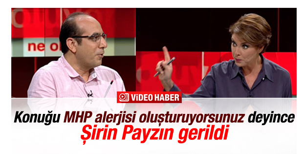 Rıza Saka ile Şirin Payzın arasında MHP tartışması İZLE
