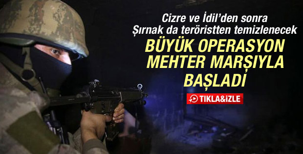 Şırnak'ta operasyonlar mehter marşıyla başladı İZLE