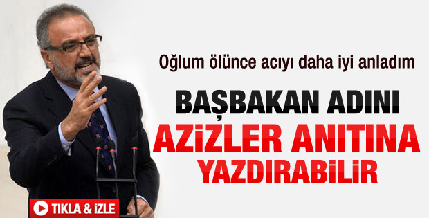 Sırrı Sakık: Başbakan adını azizler anıtına yazdırabilir - izle