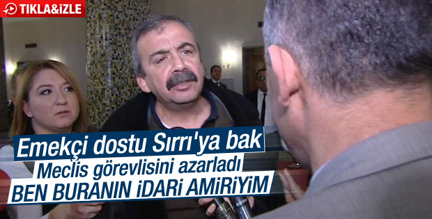 Sırrı Süreyya Önder Meclis görevlisini azarladı