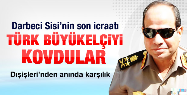 Mısır Türk Büyükelçiden ülkeyi terk etmesini istedi