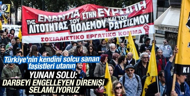 Yunan sosyalistler: Darbeyi engelleyen direnişe selam