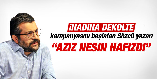Soner Yalçın Aziz Nesin'in hafız olduğunu yazdı