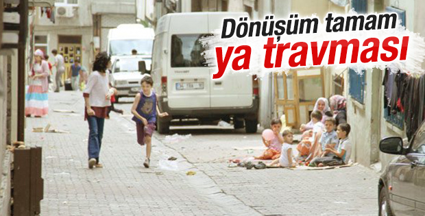 Kentsel dönüşümün sosyal etkileri incelenmeli