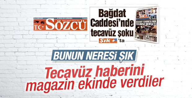Sözcü Gazetesi tecavüz haberini magazin ekinden verdi