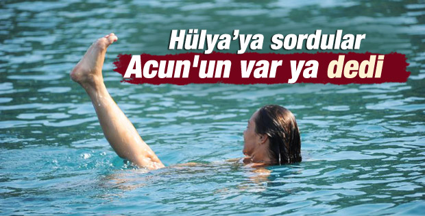 Hülya Avşar: Nasıl olsa Acun‘un teknesi var