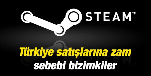 Steam'de Türkiye fiyatları neden yükseldi
