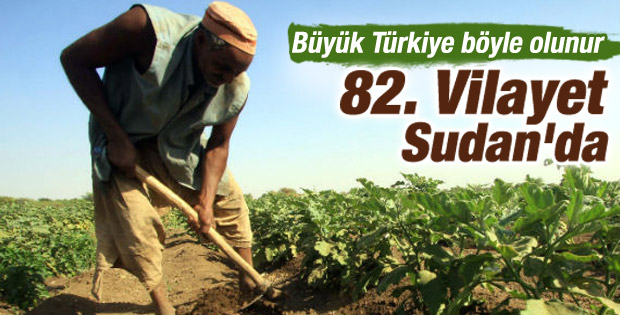Türkiye Sudan'da 99 yıllığına arazi kiraladı