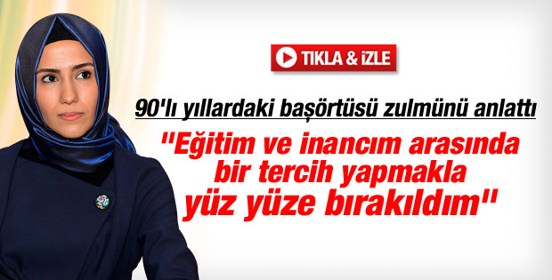 Sümeyye Erdoğan 28 Şubat sürecinde yaşadıklarını anlattı