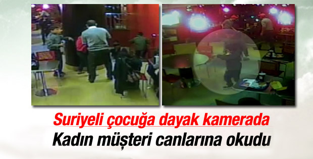 Burger King'deki Suriyeli çocuğun dayak görüntüleri