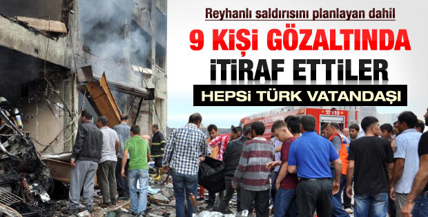 İçişleri Bakanı: Reyhanlı'da 9 kişi gözaltında
