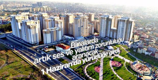 Binalara su ve ses yalıtımı zorunluluğu getirildi