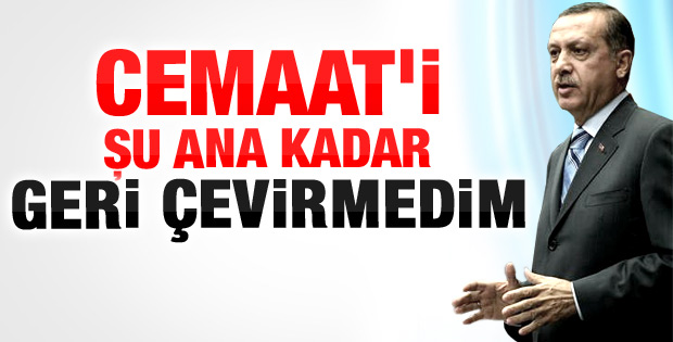 Başbakan Erdoğan'dan cemaate mesaj