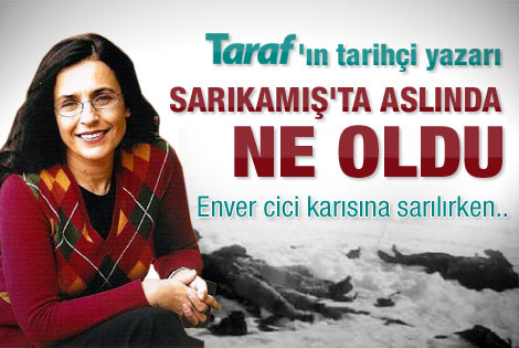 Taraf yazarı Ayşe Hür'ün Sarıkamış yazısı