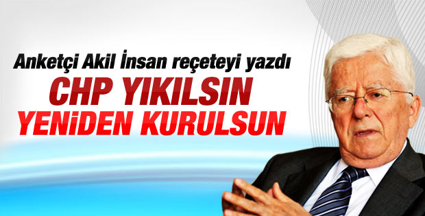 Tarhan Erdem: CHP yıkılsın tekrar kurulsun