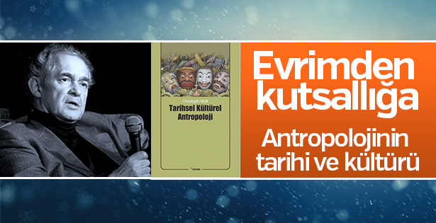 Herkes hakkında her şey: Antropolojik bir serüven