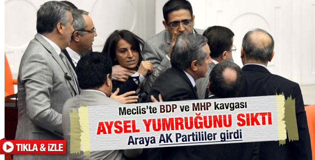 TBMM'de BDP'liler ile MHP'lilerin kavgası