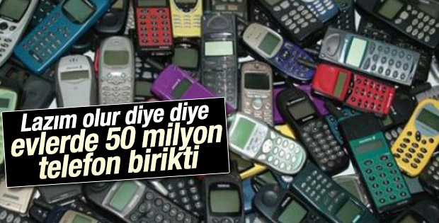 50 milyon cep telefonu evlerde saklanıyor