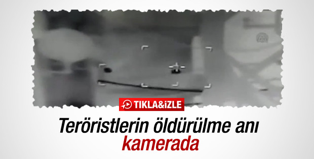 Teröristlerin öldürülme anı kamerada