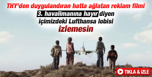 THY'den duygulandıran reklam filmi İZLE