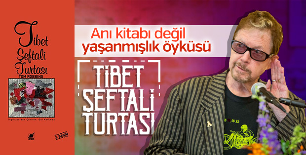 Uzun zaman üstüne yazılan öykü: Tibet Şeftali Turtası