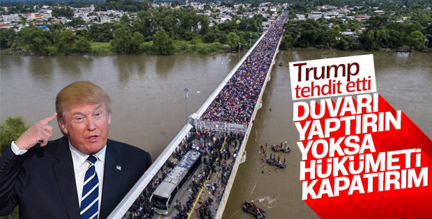 Trump: Hükümeti kapatırım
