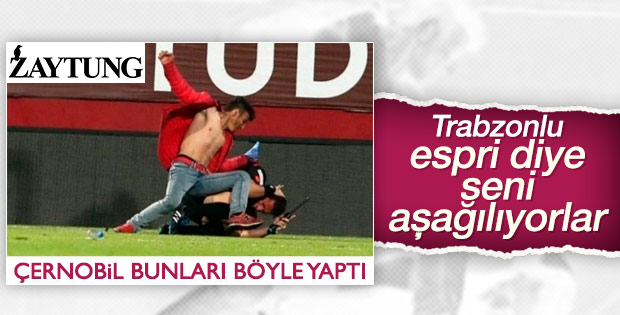 Trabzonlulara hakaret etme özgürlüğü mü var