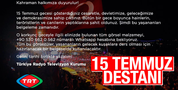 TRT'den vatandaşlara 15 Temmuz duyurusu