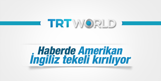 TRT WORLD yayın hayatında