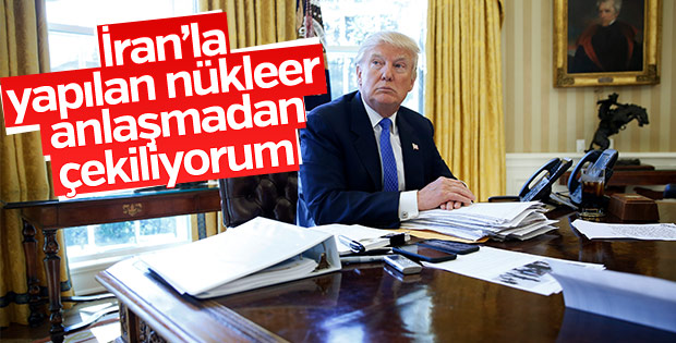 Trump nükleer anlaşma kararını açıkladı
