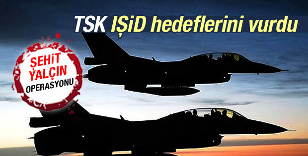 Diyarbakır'dan kalkan uçaklar IŞİD hedeflerini vurdu