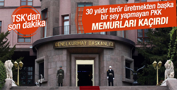 TSK'dan PKK'nın kaçırdığı gümrük memurları için açıklama