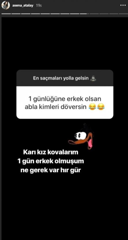 Asena Atalay: Erkek olsam karı kız kovalarım