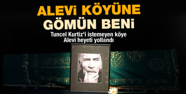 Tuncel Kurtiz'in cenazesi Alevi köyüne gömülemiyor
